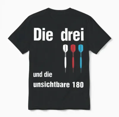 Die Drei Und Die Unsichtbare 180 Funny Gift Unisex T-Shirt - Black