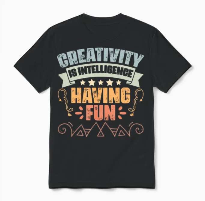 Retro Creativity Is Intelligence Having Fun Unisex T-Shirt in Black