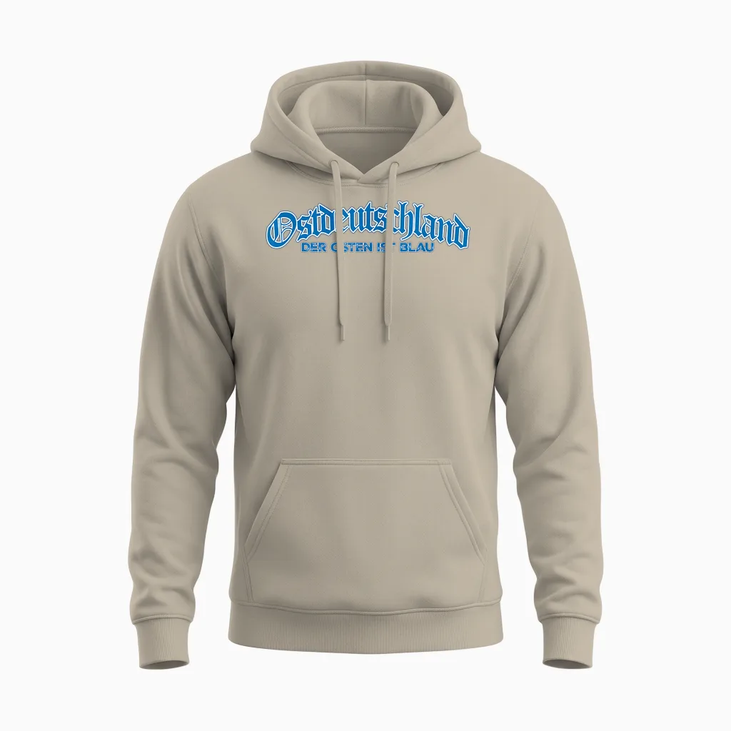 Ostdeutschland - Der Osten Ist Blau - Ossi - Ddr Unisex Hoodie in Sand