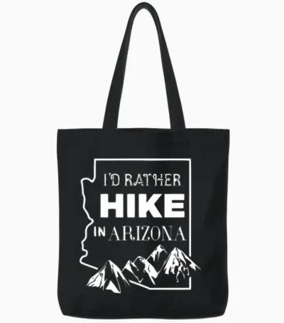 I D Rather Hike in Arizona Tote Bags - Black