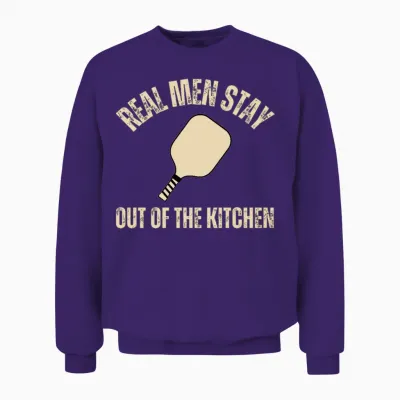 Real Men Stay Out of the Kitchen, Pickleball Unisex Sweatshirt - Purple