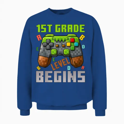 First Day of 1st Grade Level Begins 1st Day of 1st Grade Unisex Sweatshirt - Royal