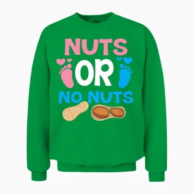 Nuts or No Nuts Gender Reveal Babyshower Gift Unisex Sweatshirt - Irish Green