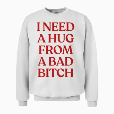 I Need a Hug from a Bad Y2k Aesthetic Back Unisex Sweatshirt - White
