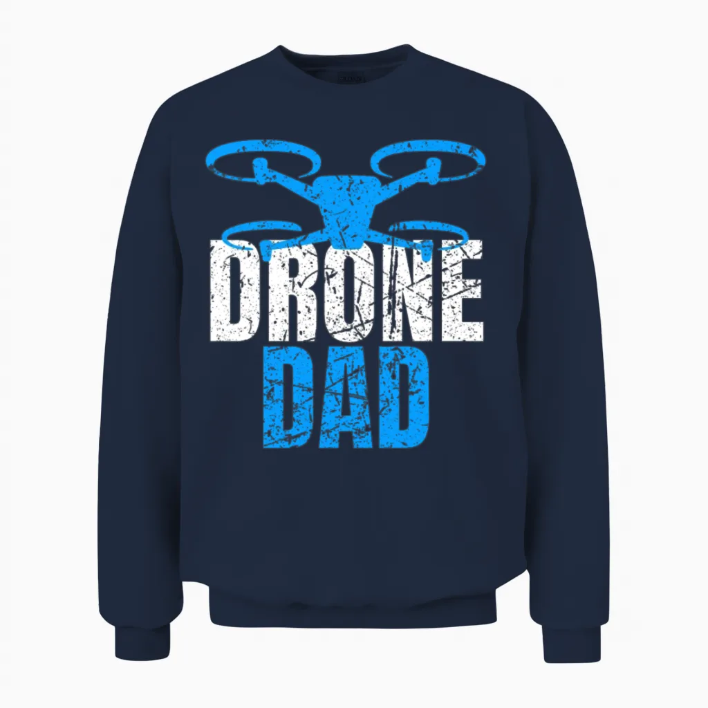Drone Dad Drone Pilot Drone Operator Quadcopter Unisex Sweatshirt - Navy