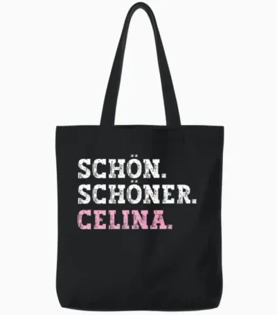 Schön Schöner Celina Lustiger Spruch Vorname Name Celina Tote Bags - Black