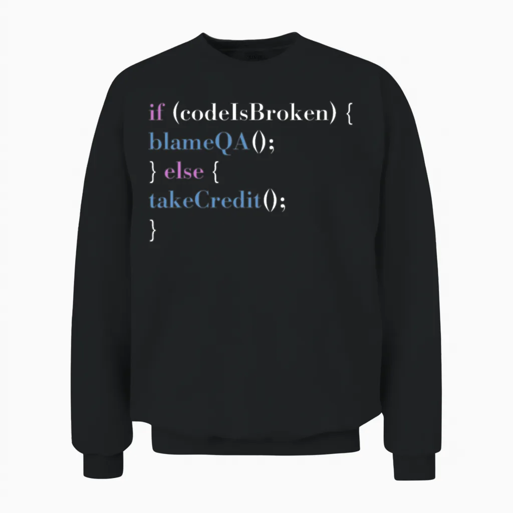 Programmer Qa Saying Computer Programming Unisex Sweatshirt in Black