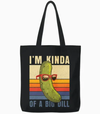 I'm Kinda of a Big Dill Cucumber Pickles Vintage Tote Bags - Black