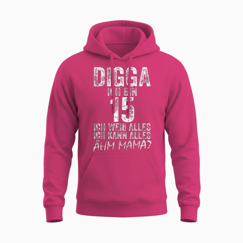 Digga Ich Bin 15 Ich Kann Alles รคhm Mama? 15th Birthday T-Shirt, Black Unisex Hoodie in Heliconia