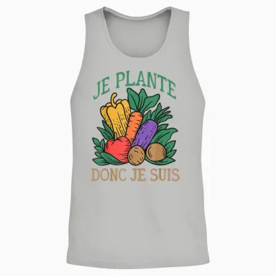 Je Plante So Je Suis Jardin Humour Gardening Vegetable Garden Unisex Tank Top - Ash