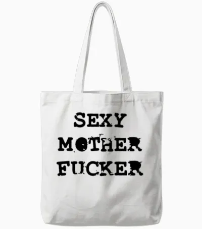 Sexy Motherfucker Tote Bags - White