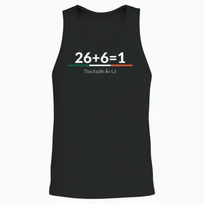 26 Plus 6 Equals 1 - Irish Unity - One Ireland Unisex Tank Top - Black