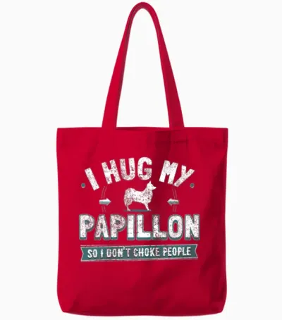 Hilarious Papillon Dog Humor Dog Owner Gift Tote Bags - Red