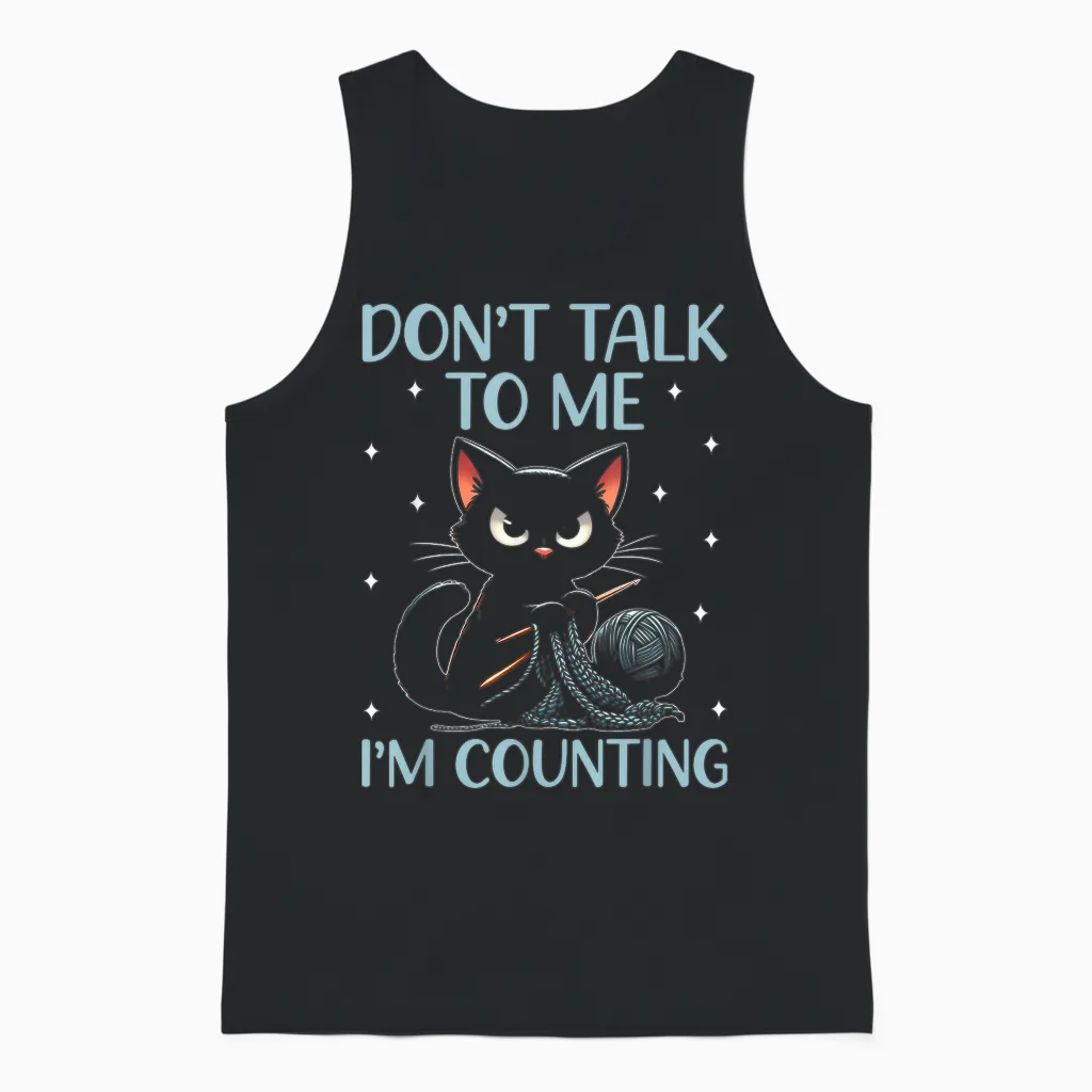Don't Talk to Me I'm Counting Crochet Crocheting Cat Unisex Tank Top in Black