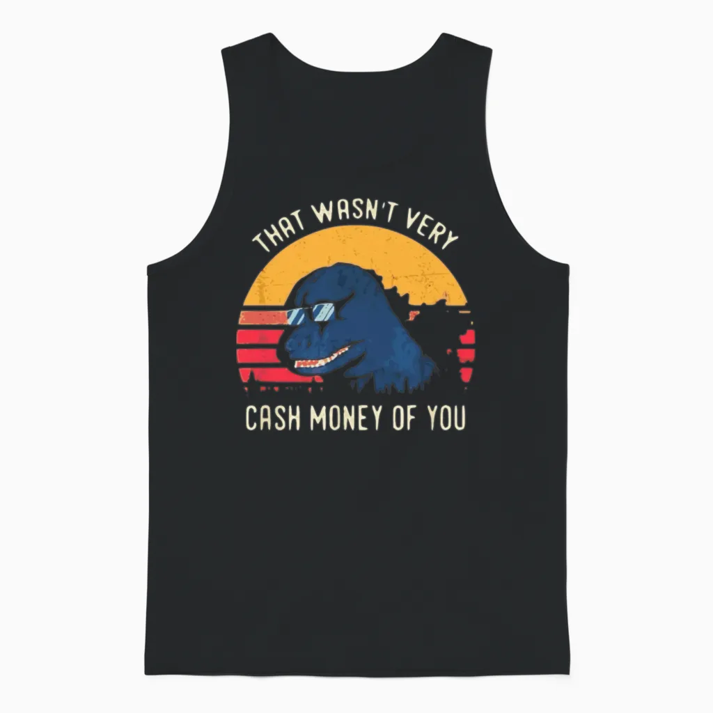 That Wasn't Very Cash Money of You Unisex Tank Top in Black