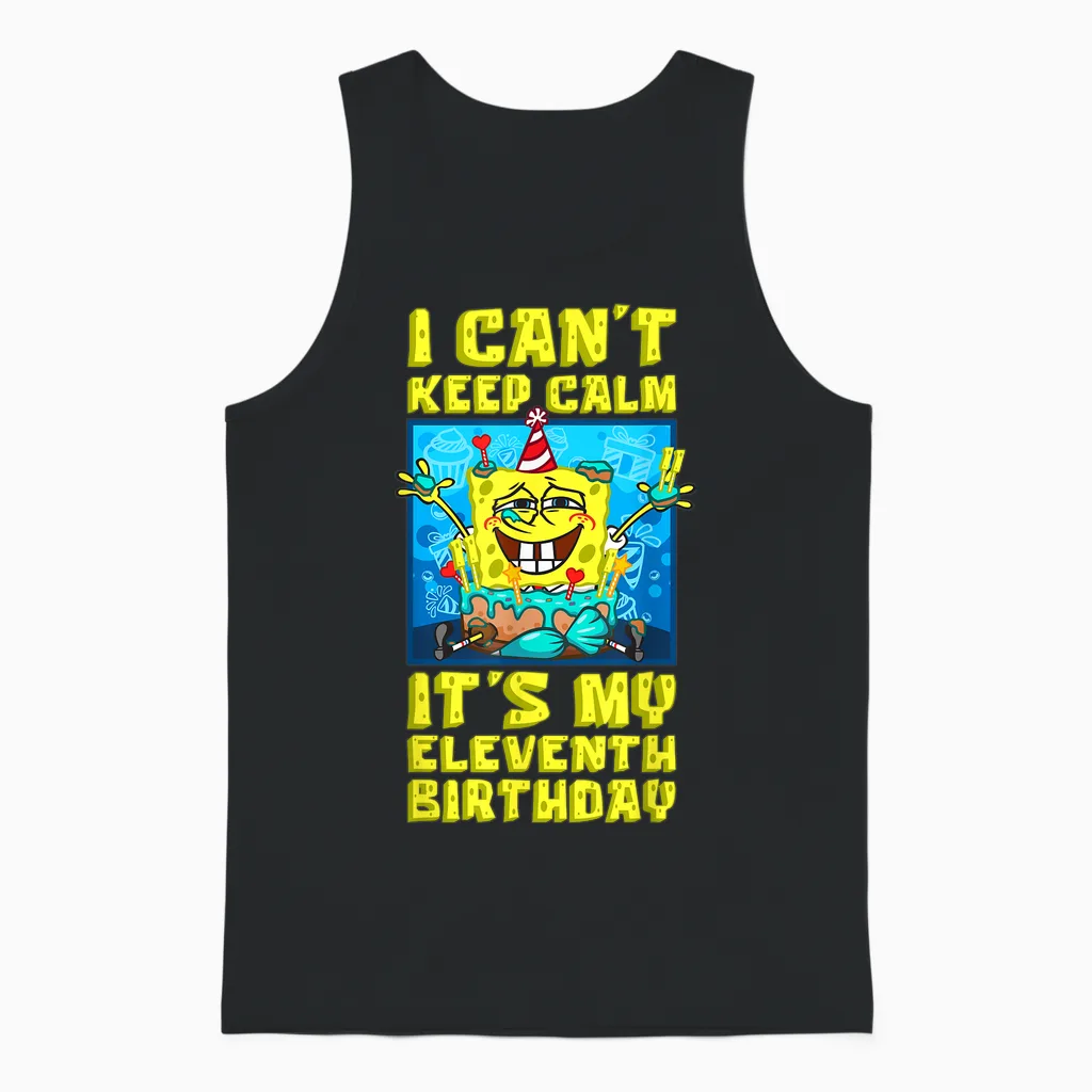 Mademark X Spongebob Squarepants - I Can't Keep Calm Its My Eleventh Birthday 11th Birthday Boy Unisex Tank Top in Black