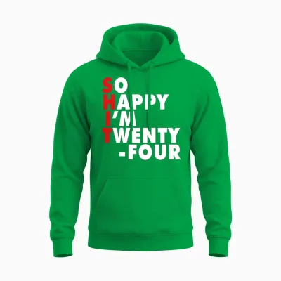 Funny Birth Age 24 Years Old Happy I'm 24 Unisex Hoodie - Irish Green