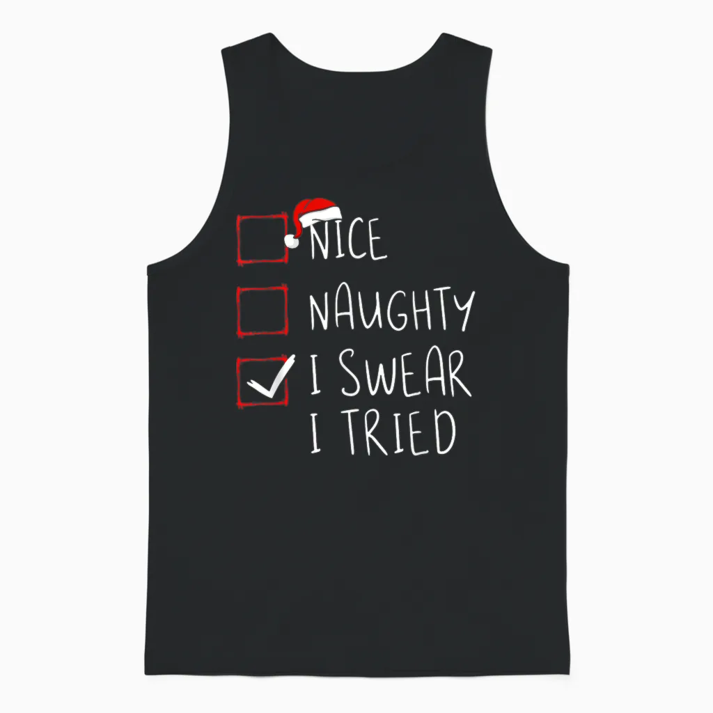 Nice Naughty I Swear I Tried Christmas List Xmas Santa Claus Unisex Tank Top in Black