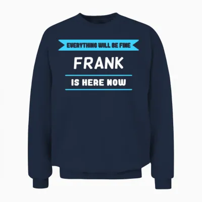 Frank Name Saying for Proud Franks Unisex Sweatshirt - Navy