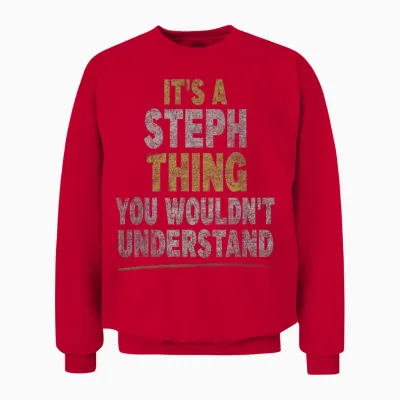 C'est Un Truc De Steph (vous Ne Comprendriez Pas) Stephanie Steph Unisex Sweatshirt - Red