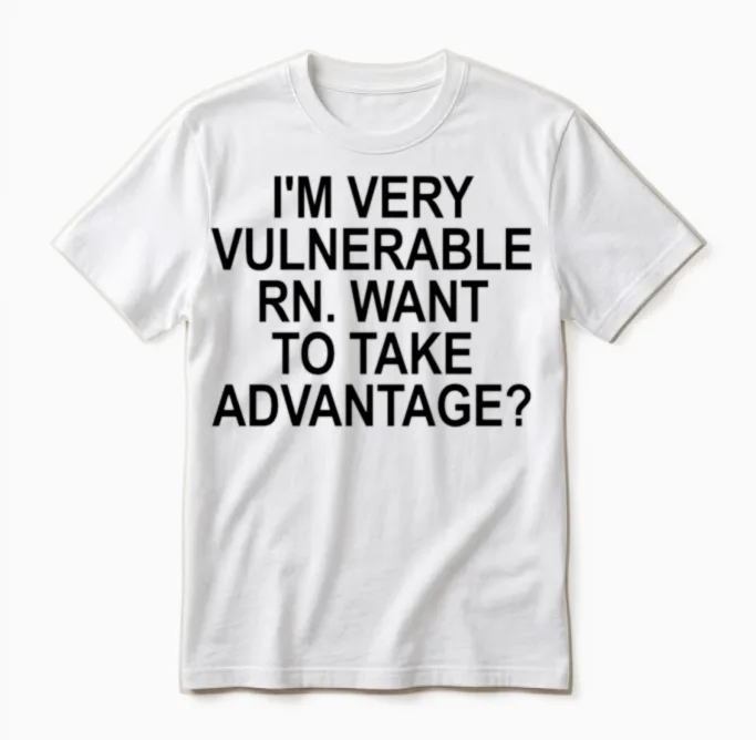I'm Very Vulnerable Rn Nurses Gift Unisex T-Shirt in White