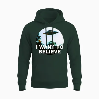 I Want to Believe. Original the X-Files Unisex Hoodie - Forest
