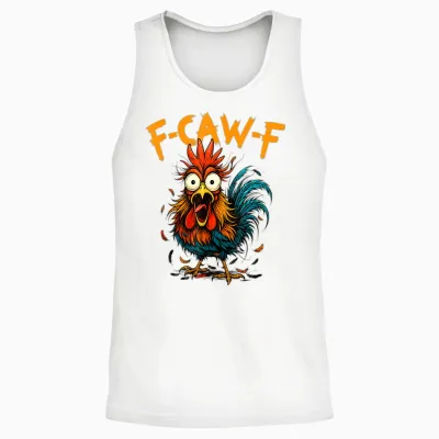 F-Caw-F Funny Gifts Idea for Work F Caw F Funny Office Coffe Unisex Tank Top - White