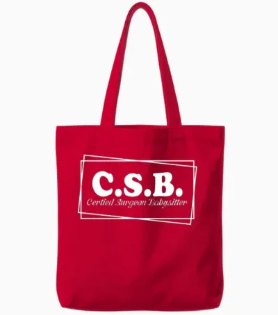 Funny Certified Surgeon Babysitter Csb, Nurse Tote Bags - Red