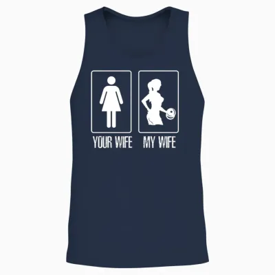 Your Wife My Wife Gym Unisex Tank Top - Navy