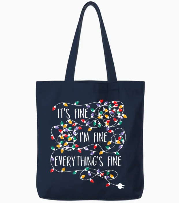 It's Fine I'm Fine Everything Is Fine Christmas Lights Tote Bags in Navy