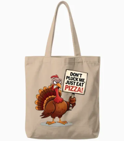 Thanksgiving Funny Thanksgiving Dont Pluck Tote Bags - Natural