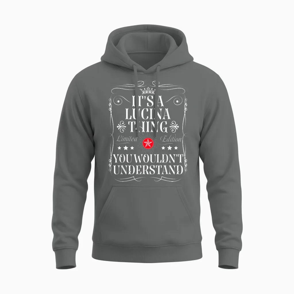 Le Nom De Lucina Est Un Nom De Lucina Que Vous Ne Comprendriez Pas Unisex Hoodie in Graphite Heather