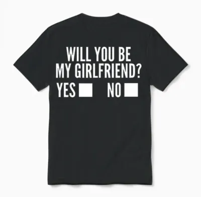 Ask Her Will You Be My Girlfriend Cute Valentine's Day Unisex T-Shirt - Black