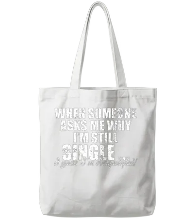 Single on Valentines Day Funny Meme Tote Bags - White