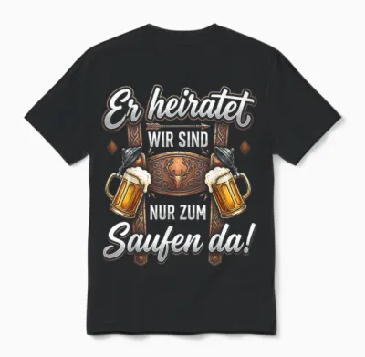 Junggesellenabschied T-Shirt Männer Jga Poltern Polterabend Unisex T-Shirt - Black