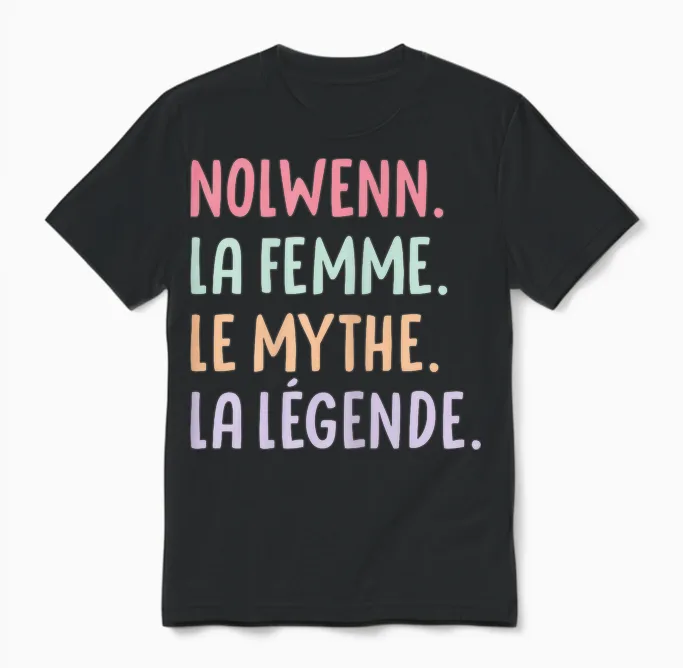 Wife Girlfriend Humour Gift Personalized Name Nolwenn T-Shirt, Black, Female X-Small Unisex T-Shirt in Black