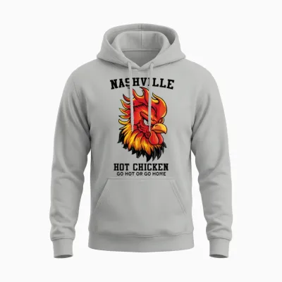 Nashville Hot Chicken Go Hot or Go Home Funny Unisex Hoodie - Ash