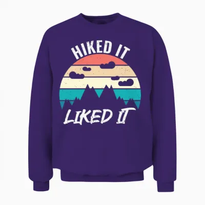 Hiked It Liked It - Hiking Style Unisex Sweatshirt - Purple