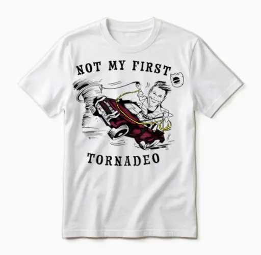 Twisters Not My First Tornado Front & Back Unisex T-Shirt in White