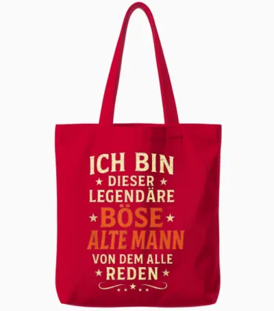 Ich Bin Dieser Legendäre Böse Alte Mann Von Dem Tote Bags - Red