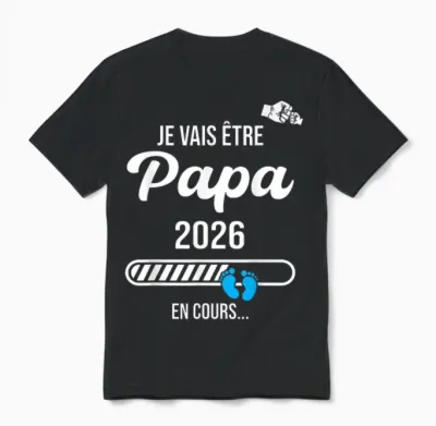 Je Vais être Papa 2026, Future Papa 2026 Unisex T-Shirt - Black