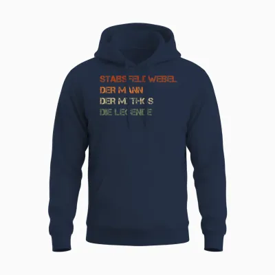 Stabsfeldwebel - Der Mann, Der Mythos, Die Legende Unisex Hoodie - Navy