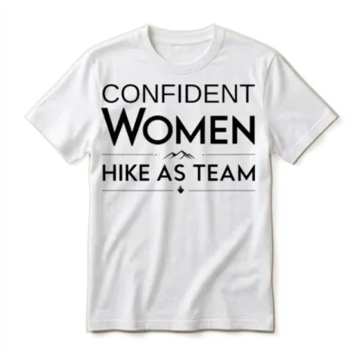 Confident Women Hike as Team - Hiking - Women Unisex T-Shirt - White