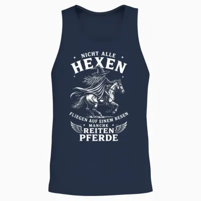 Nicht Alle Hexen Fliegen Auf Einem Besen Manche Reiten Unisex Tank Top - Navy