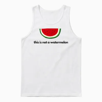 This Is Not a Watermelon Palestine Fun Unisex Tank Top - White
