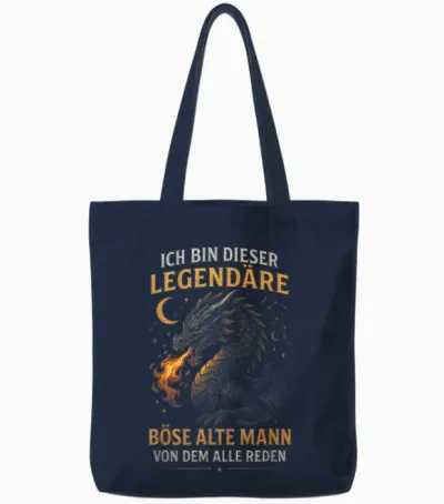 Ich Bin Dieser Legendäre Böse Alte Mann Von Dem Tote Bags - Navy