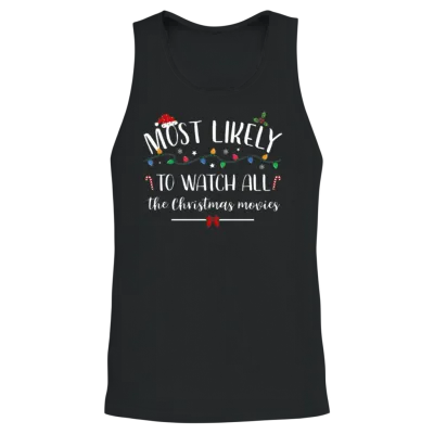 Most Likely to Watch All the Christmas Movies Unisex Tank Top - Black