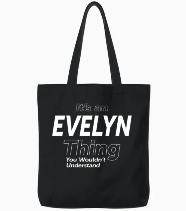 It's an Evelyn Thing - Name Evelyn Tote Bags - Black