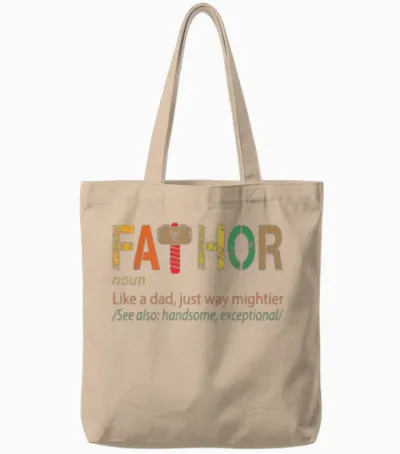 Fathor Like a Dad Just Way Mightier Shirt Father Tote Bags - Natural