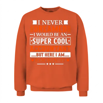 Accountant Gift Funny Appreciation Gift for Accoun Unisex Sweatshirt - Orange